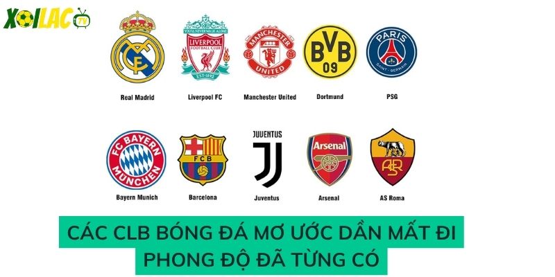 Các CLB mơ ước dẫn tan rã vì thiếu chiến thuật